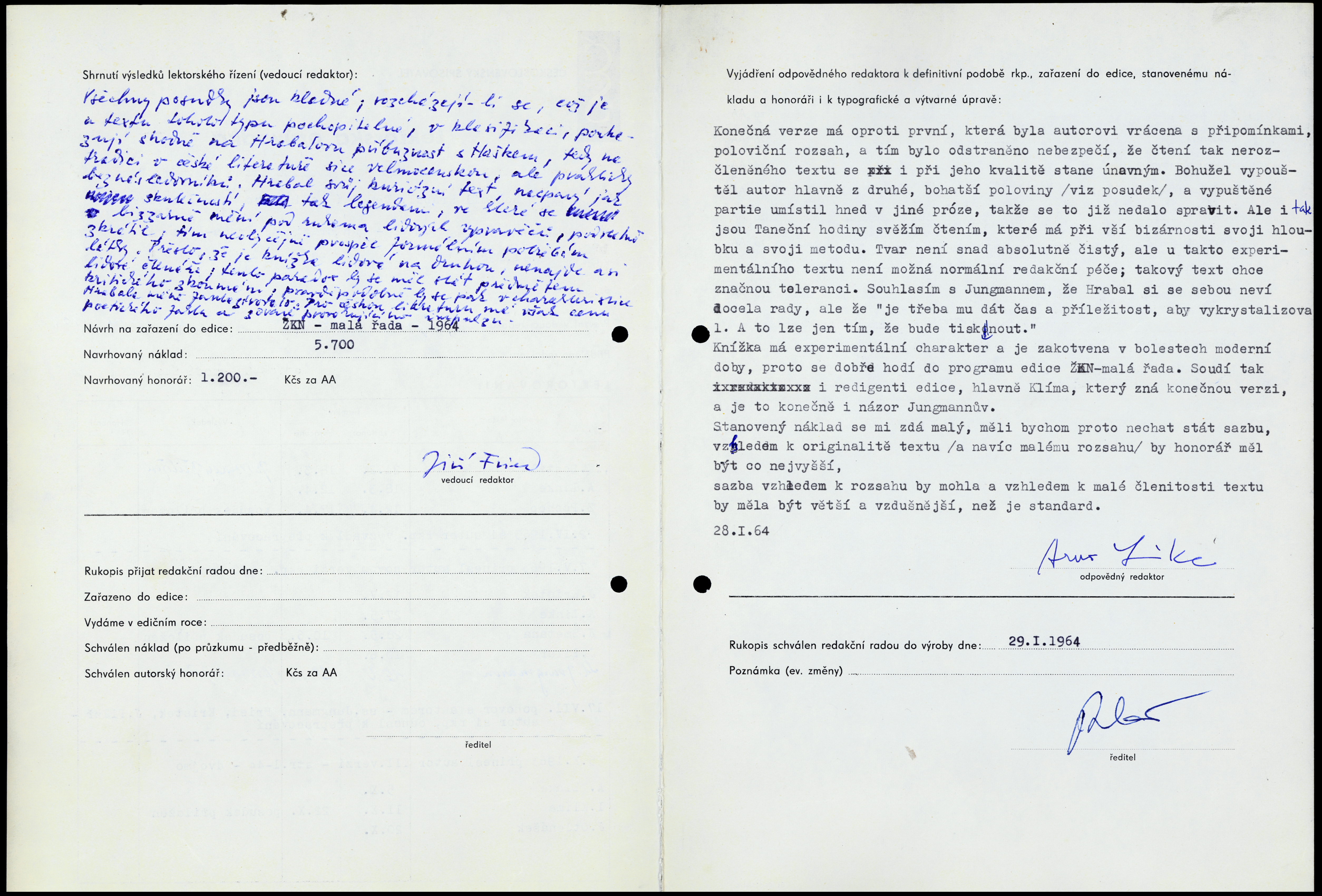 Literary Archive of the Museum of Czech Literature (LA PNP); Origin&aacute;ly archiv&aacute;li&iacute; jsou uložen&eacute; v Liter&aacute;rn&iacute;m archivu Pam&aacute;tn&iacute;ku n&aacute;rodn&iacute;ho p&iacute;semnictv&iacute;.